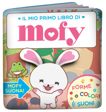 Il mio primo libro di Mofy - AA.VV. Artisti Vari