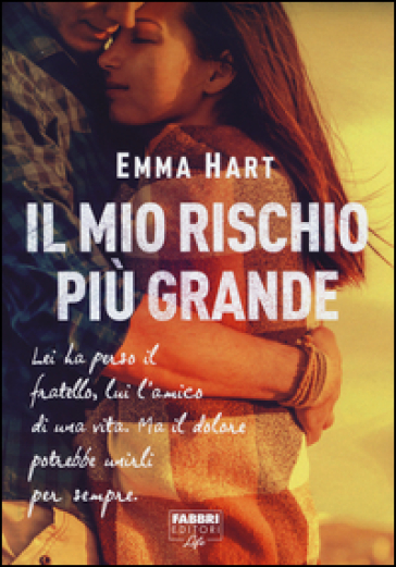 Il mio rischio più grande - Emma Hart