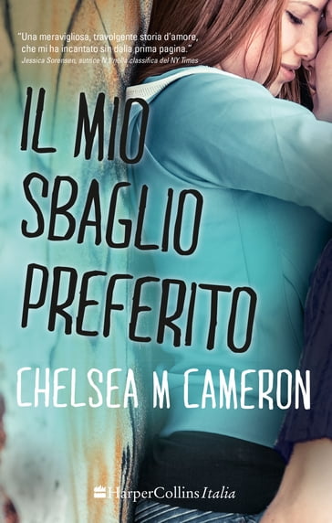 Il mio sbaglio preferito - Chelsea M. Cameron