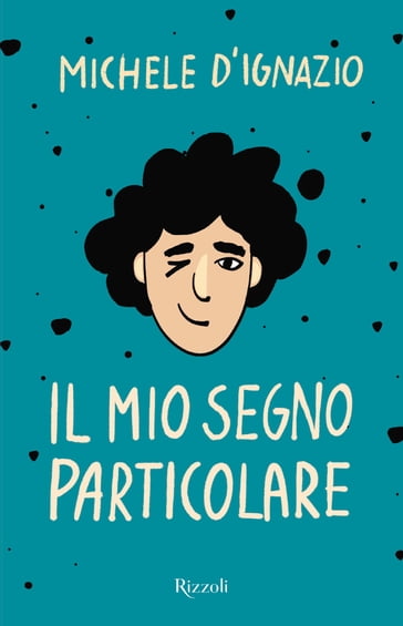 Il mio segno particolare - Michele D