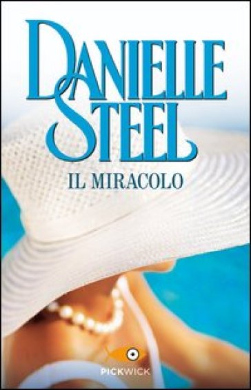 Il miracolo - Danielle Steel