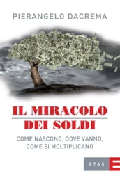 Il miracolo dei soldi