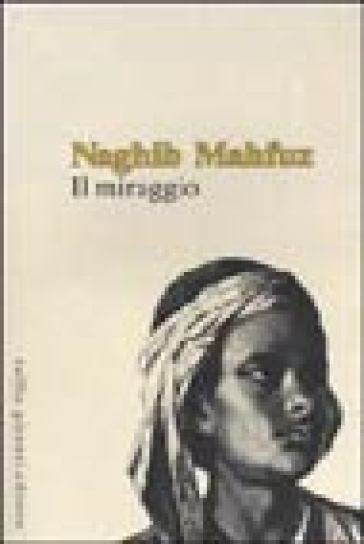 Il miraggio - Naghib Mahfuz