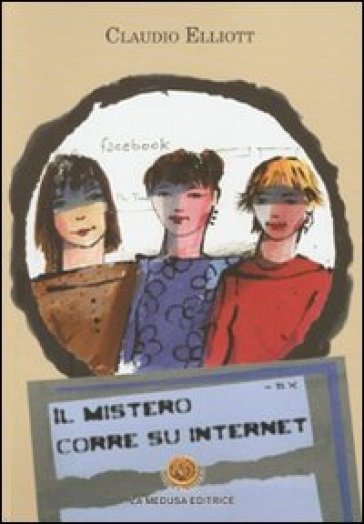 Il mistero corre su internet - Claudio Elliott