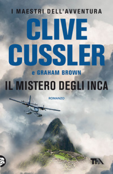 Il mistero degli Inca - Clive Cussler - Graham Brown