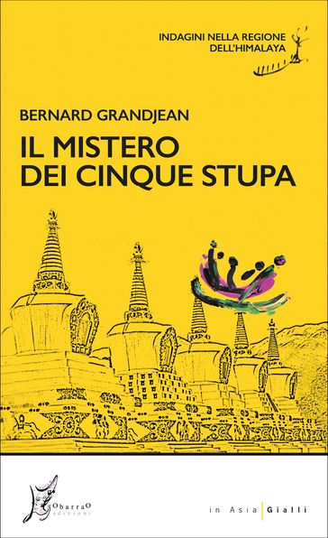 Il mistero dei cinque stupa - Bernard Grandjean