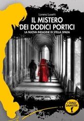 Il mistero dei dodici portici