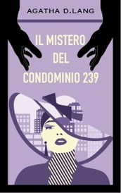 Il mistero del Condominio 239