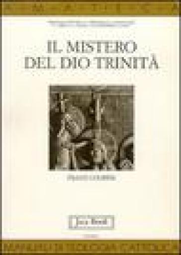 Il mistero del Dio Trinità - Franz Courth