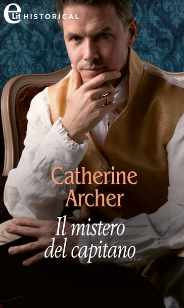 Il mistero del capitano (eLit) - Catherine Archer