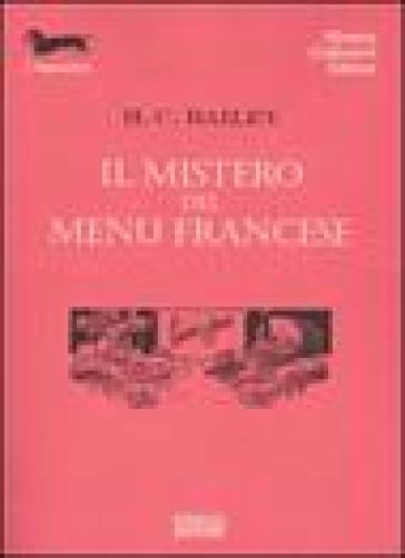 Il mistero del menu francese - Henry C. Bailey