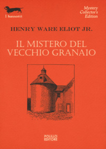 Il mistero del vecchio granaio - Henry Ware jr. Eliot
