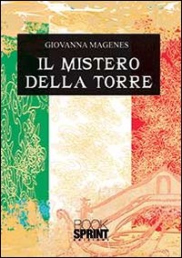 Il mistero della torre - Giovanna Magenes