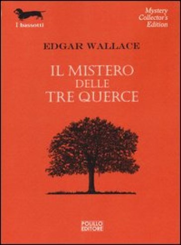 Il mistero delle tre querce - Edgar Wallace | 