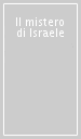 Il mistero di Israele