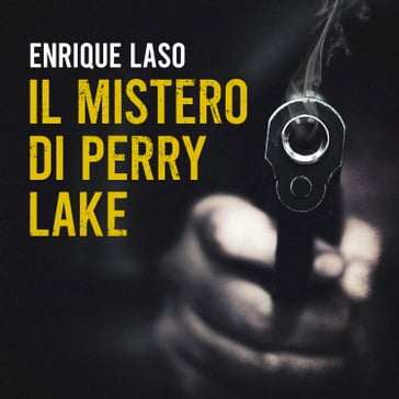 Il mistero di Perry Lake - Enrique Laso