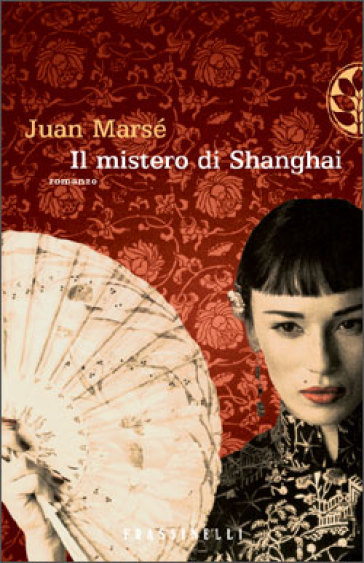 Il mistero di Shanghai - Juan Marse