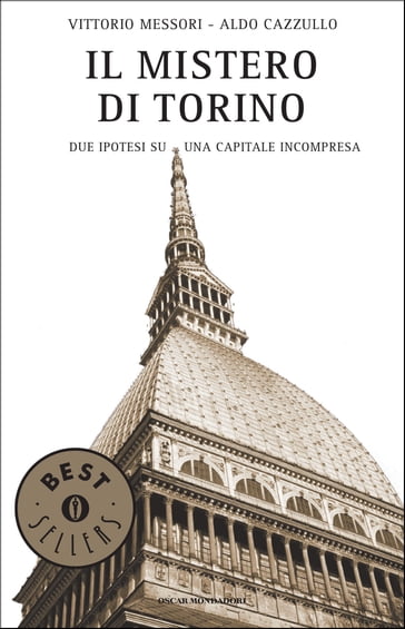 Il mistero di Torino - Aldo Cazzullo - Vittorio Messori