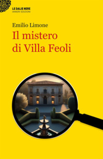 Il mistero di Villa Feoli - Emilio Limone