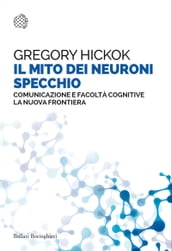 Il mito dei neuroni specchio