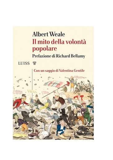 Il mito della volontà popolare - Albert Weale