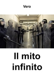 Il mito infinito