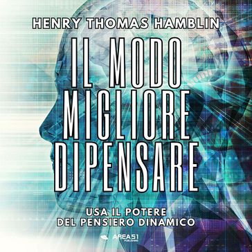 Il modo migliore di pensare - Henry Thomas Hamblin