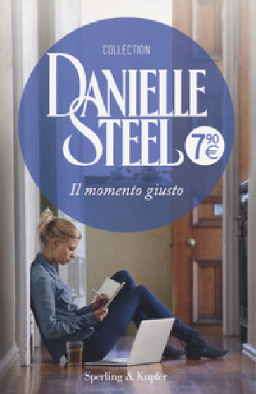 Il momento giusto - Danielle Steel