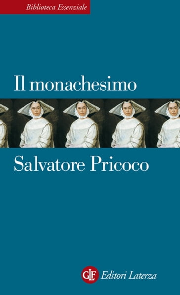 Il monachesimo - Salvatore Pricoco