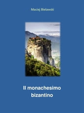 Il monachesimo bizantino