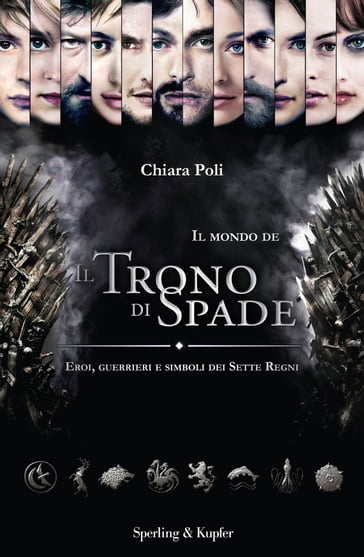 Il mondo de Il Trono di Spade - Chiara Poli