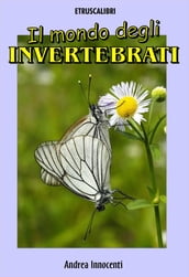 Il mondo degli invertebrati