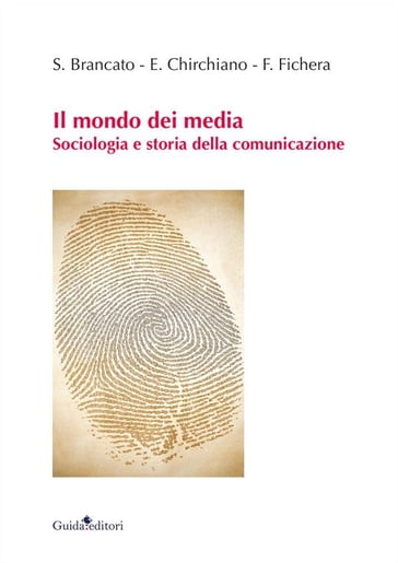 Il mondo dei media - Sergio Brancato