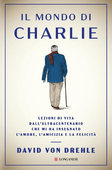 Il mondo di Charlie - David von Drehle