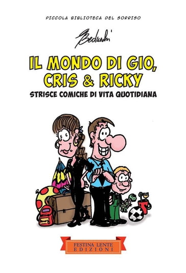 Il mondo di Gio, Cris & Ricky - Giovanni Beduschi