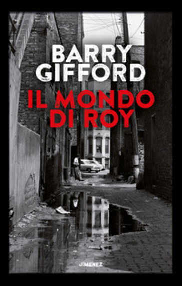 Il mondo di Roy - Barry Gifford