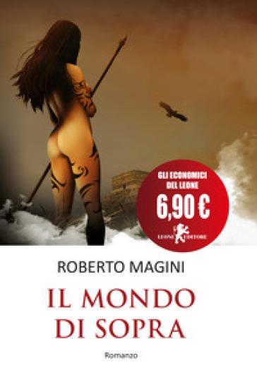 Il mondo di sopra - Roberto Magini