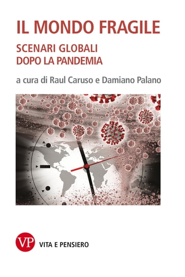 Il mondo fragile - Damiano Palano - Caruso Raul