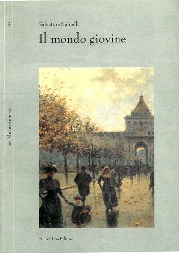 Il mondo giovine - Salvatore Spinelli