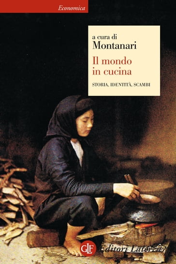 Il mondo in cucina - Massimo Montanari