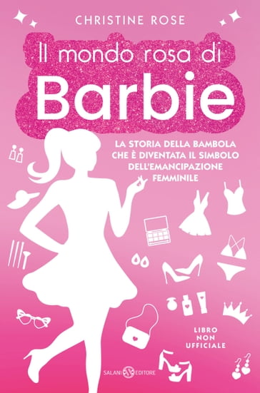 Il mondo rosa di Barbie - Christine Rose