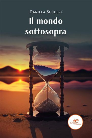 Il mondo sottosopra - Daniela Scuderi