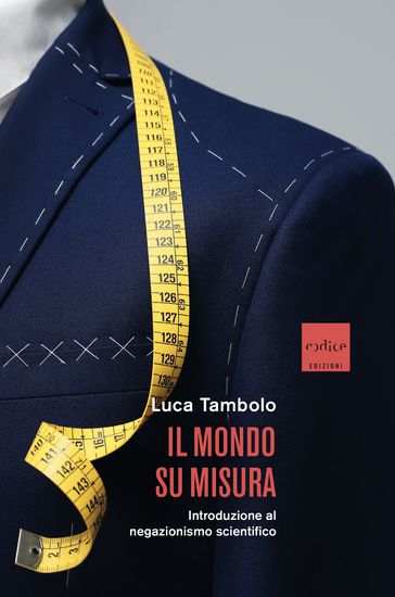 Il mondo su misura - Luca Tambolo