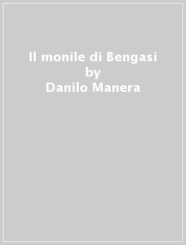 Il monile di Bengasi - Danilo Manera - Stefano Fabbri
