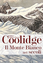 Il monte Bianco nei secoli