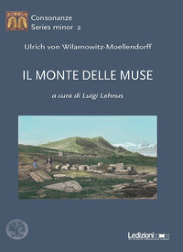 Il monte delle muse - Ulrich von Wilamowitz Moellendorff