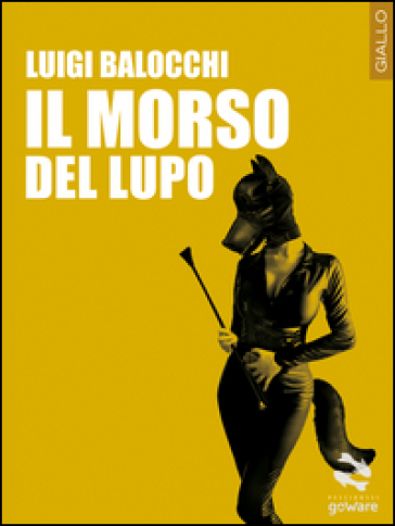 Il morso del lupo - Luigi Balocchi