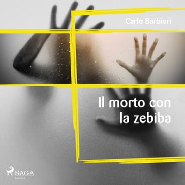 Il morto con la zebiba - Carlo Barbieri