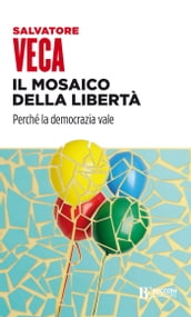 Il mosaico della libertà