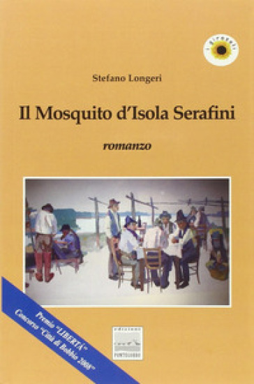 Il mosquito d'isola Serafini - Stefano Longeri | 